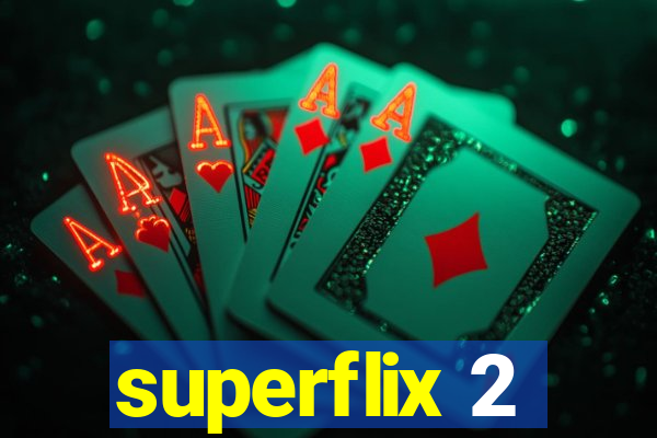 superflix 2